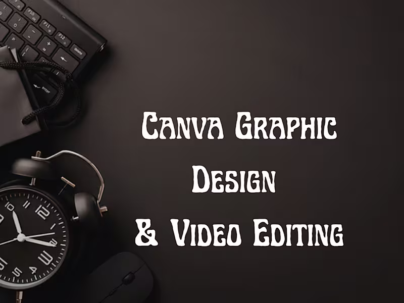 Cover image for Canva Graphic Design & Video Editing