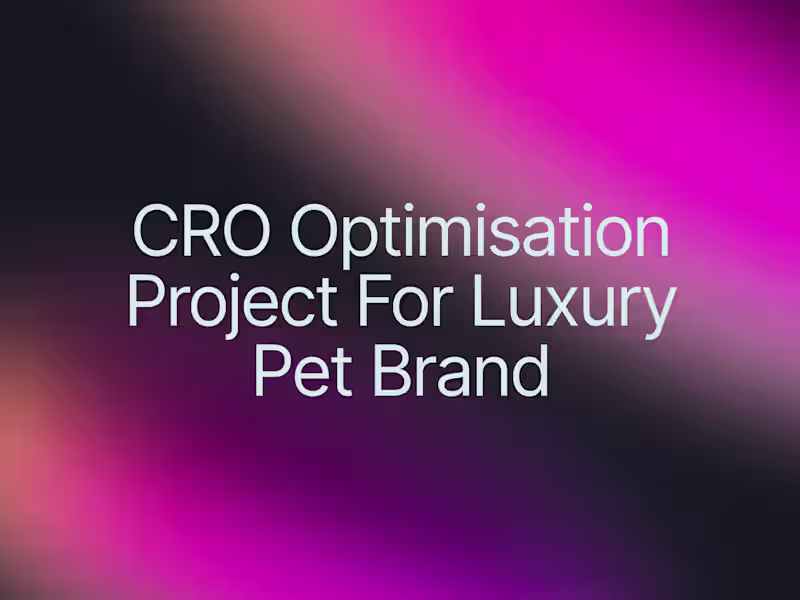Cover image for Enhancing Conversion Rates for a Luxury Pet Brand