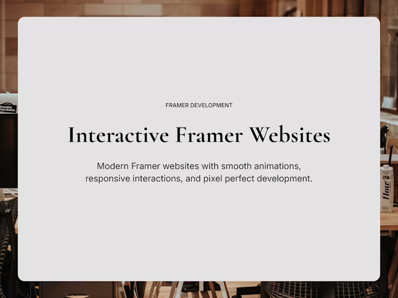 Cover image for I will Develop Framer website with complex animations