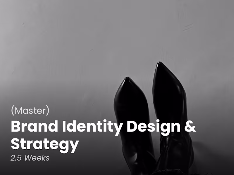 Cover image for (Master) Brand Identity Design & Strategy / Duration: 2.5 Week