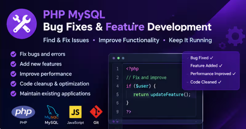 Cover image for PHP MySQL Bug Fixes and Feature Development