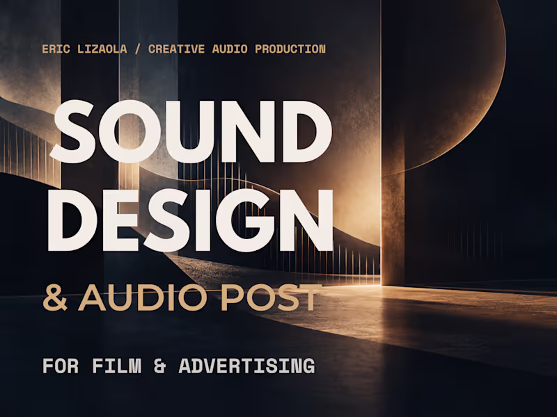 Cover image for Sound Design & Audio Post for Film & Advertising