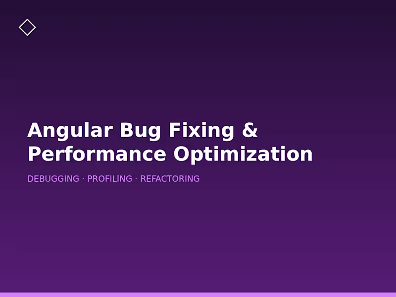 Cover image for Angular Bug Fixing & Performance Optimization