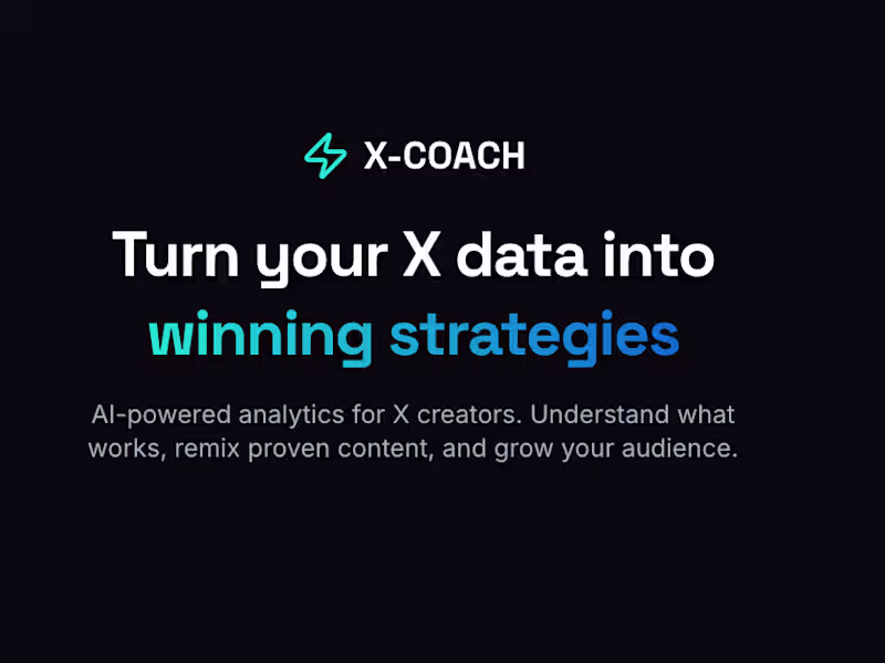 Cover image for X-Coach | AI-Powered Content Strategy