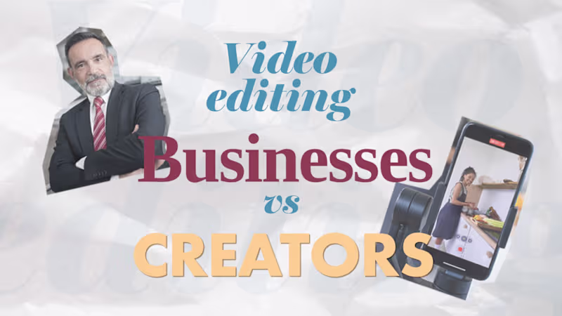 Cover image for 5 Differences Between Editing for Businesses and Creators