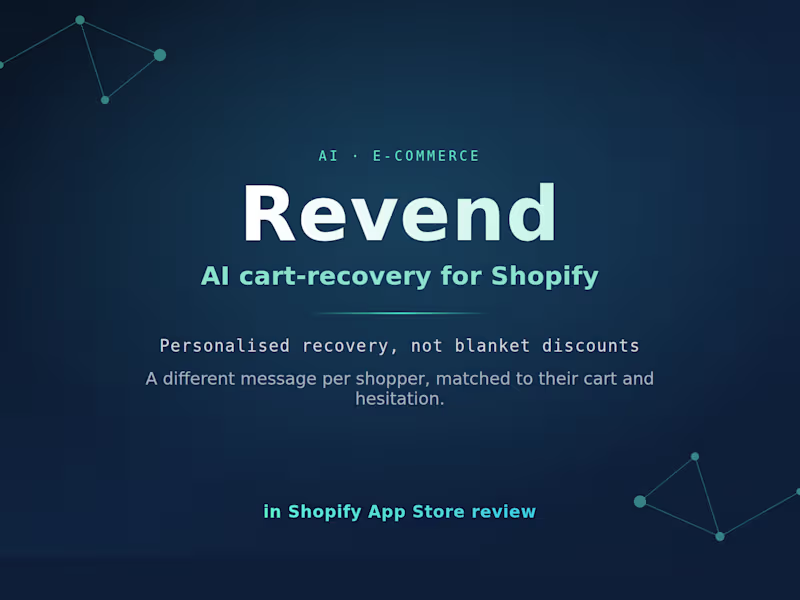 Cover image for  Revend: AI Cart-Recovery App for