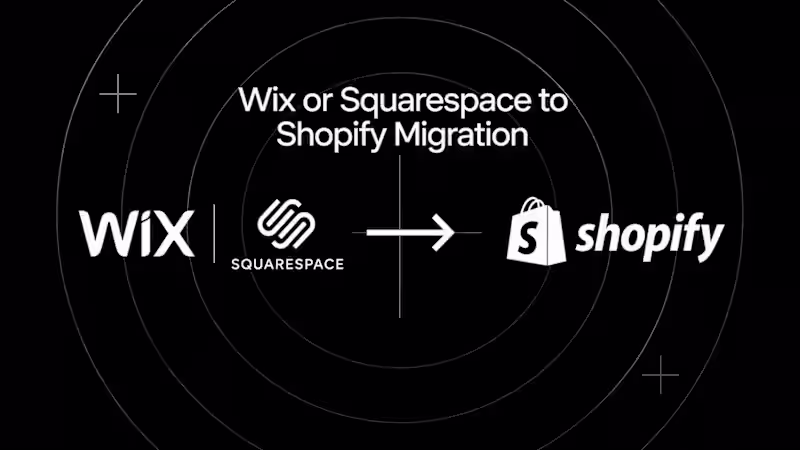 Cover image for Wix or Squarespace to Shopify Migration