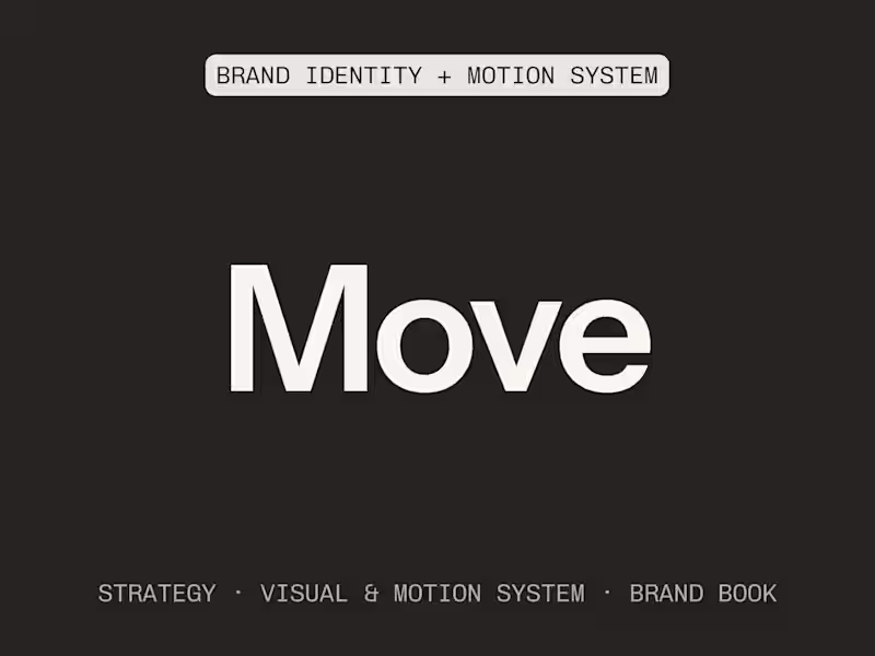 Cover image for Move · Moving Identity for brands showing up everywhere