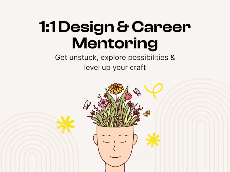 Cover image for 1:1 Design & Career Mentorship: Strategy, Feedback & Growth