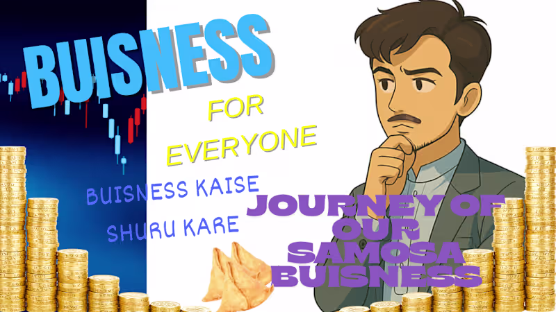 Cover image for Journey of our small Business | Samosa selling business | Busin…