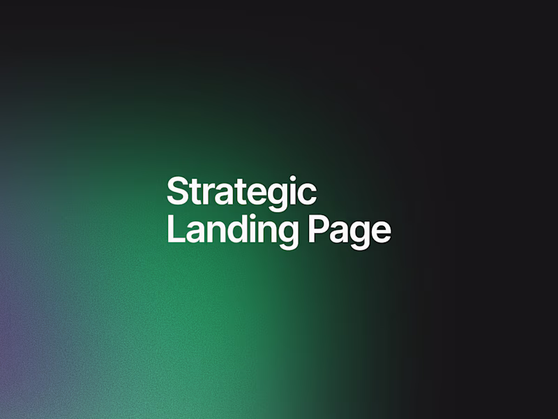 Cover image for Strategic Landing Page (Design + Dev)