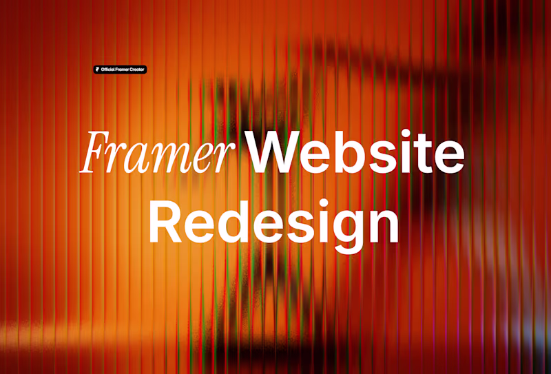 Cover image for Framer Website Redesign