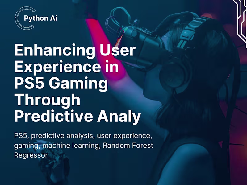 Cover image for Enhancing User Experience in PS5 Gaming Through Predictive Analy