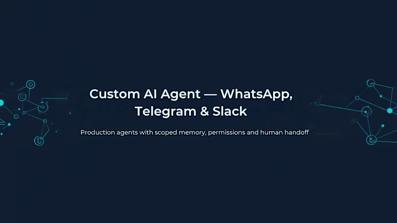 Cover image for Custom AI Agent — WhatsApp, Telegram or Slack