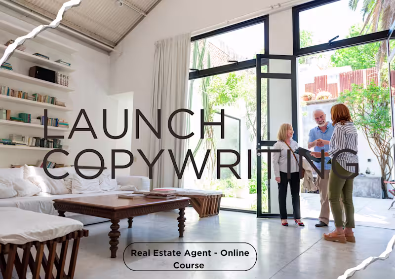 Cover image for Launch Copywriting
Industry: Real Estate Agent
Role: