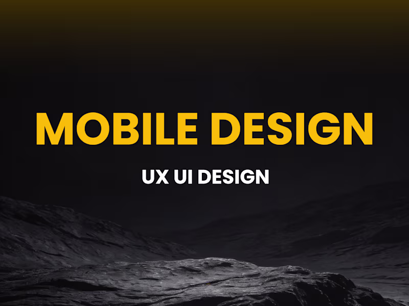Cover image for Mobile Design (UX/UI Design)