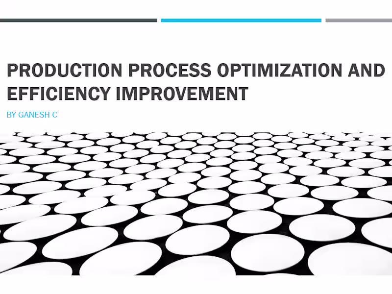 Cover image for Production Process Optimization and Efficiency 
Improvement
