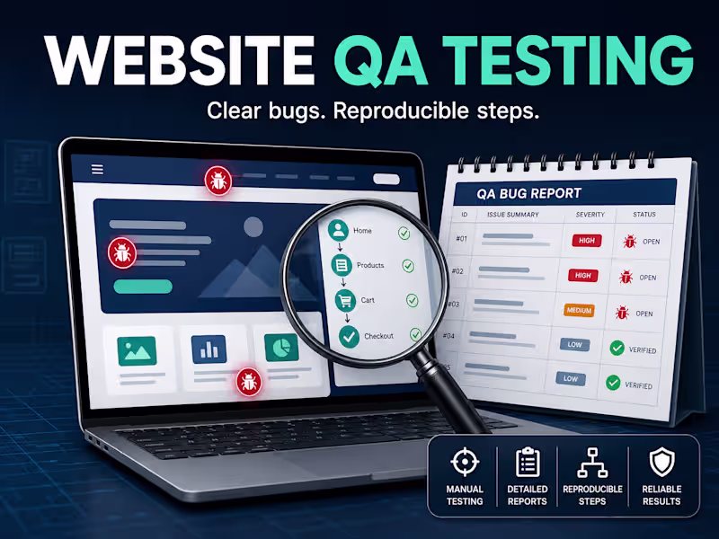 Cover image for I will test your website and deliver a clear QA bug report