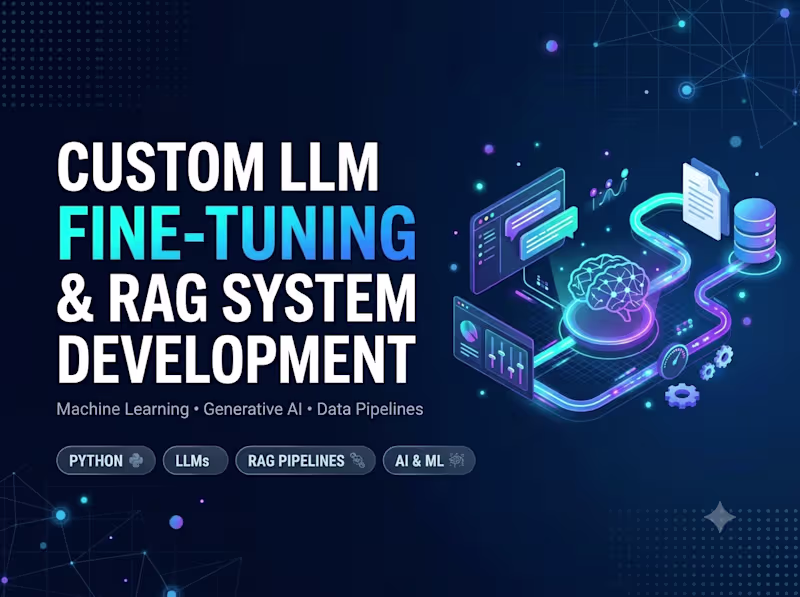 Cover image for Custom LLM Fine-Tuning & RAG System Development