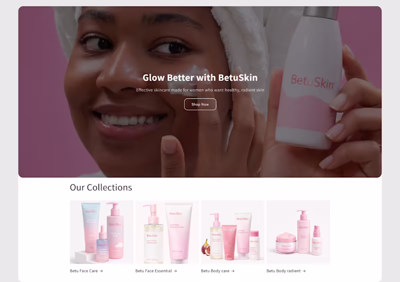 Cover image for Shopify Store Design
Betu Skincare needed