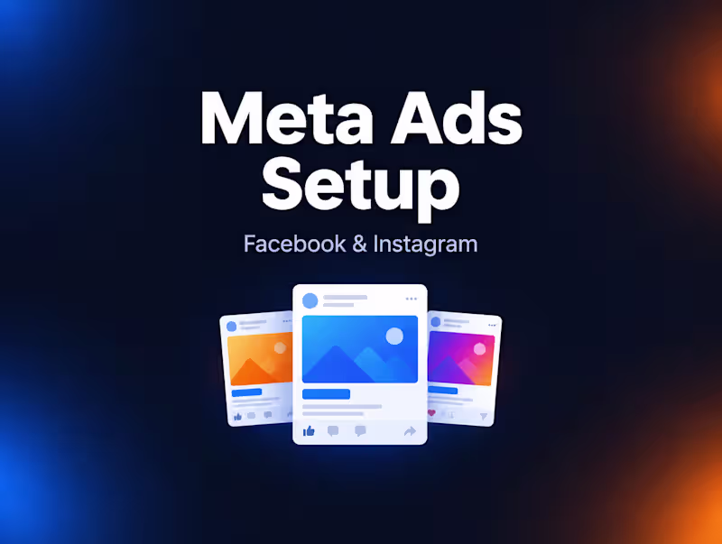 Cover image for Meta Ads Setup (Facebook & Instagram)