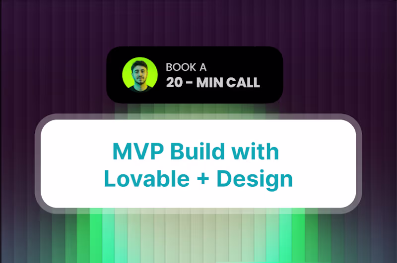 Cover image for MVP Build with Lovable + Design