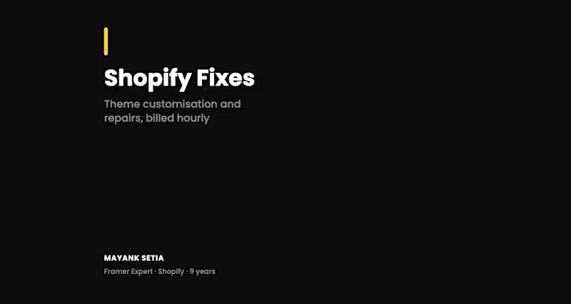 Cover image for Shopify Theme Customisation & Fixes (Hourly)