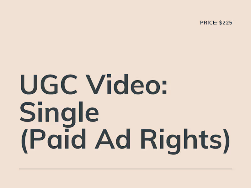 Cover image for UGC Video — Single (Paid Ad Rights)