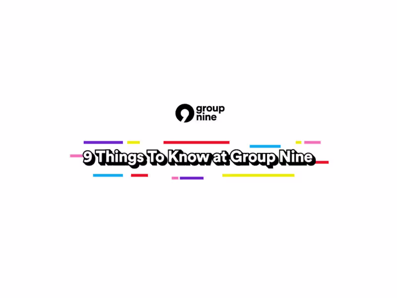Cover image for 9 Things to Know at Group Nine