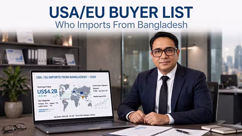 Cover image for USA/EU Buyer List - Who Imports From BD? (Volza/Panjiva Data)