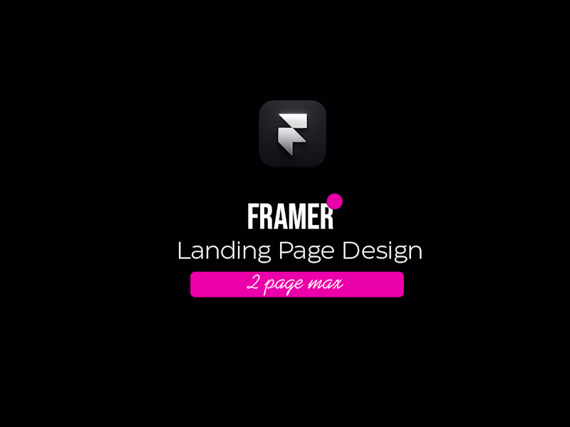 Cover image for Framer Landing Page Design (2 pages Max)