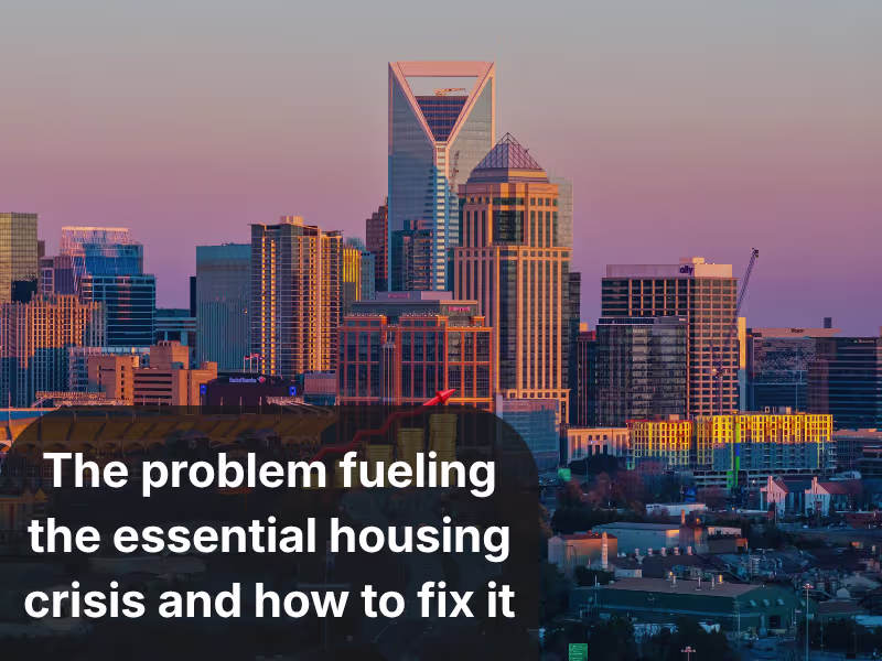 Cover image for The problem fueling the essential housing crisis