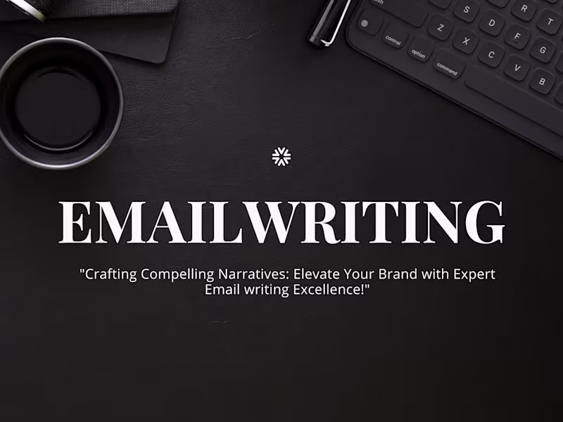 Cover image for  "Strategic Email writer: Elevate Your Brand's Story!"