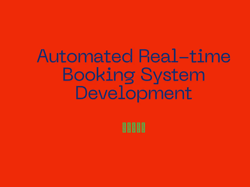 Cover image for Automated Real-time Booking System Development