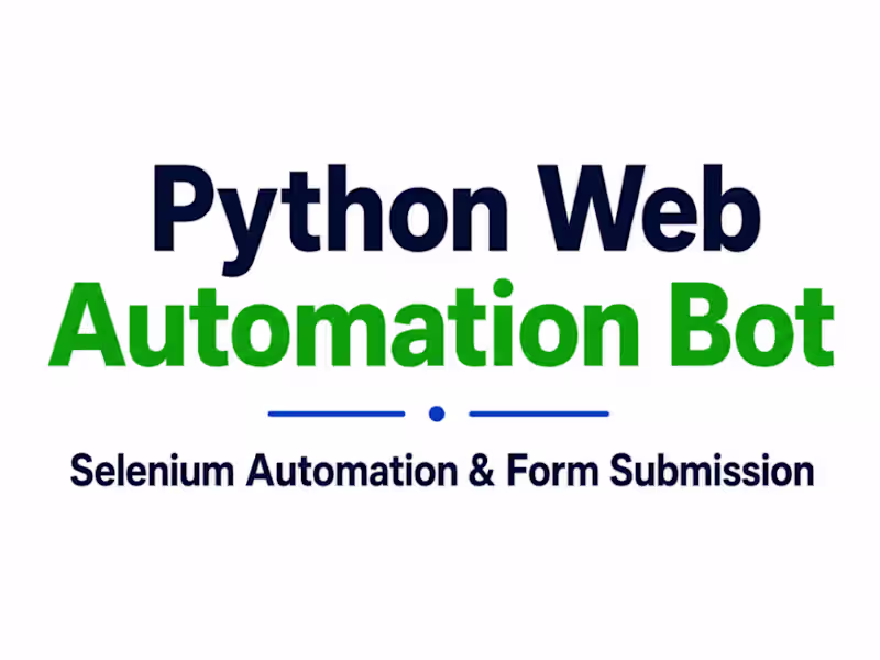 Cover image for Python Web Automation Bot |