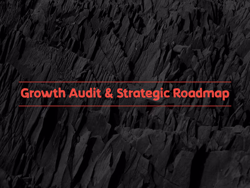 Cover image for Growth Audit & Strategic Roadmap