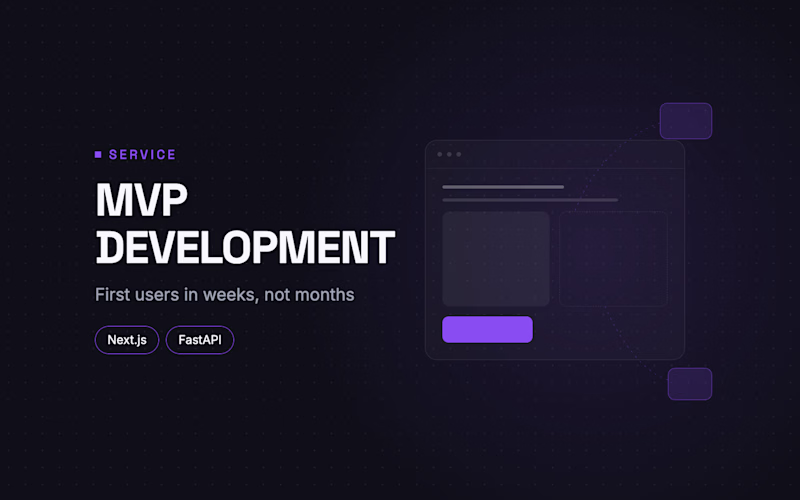 Cover image for MVP Development: Next.js + FastAPI