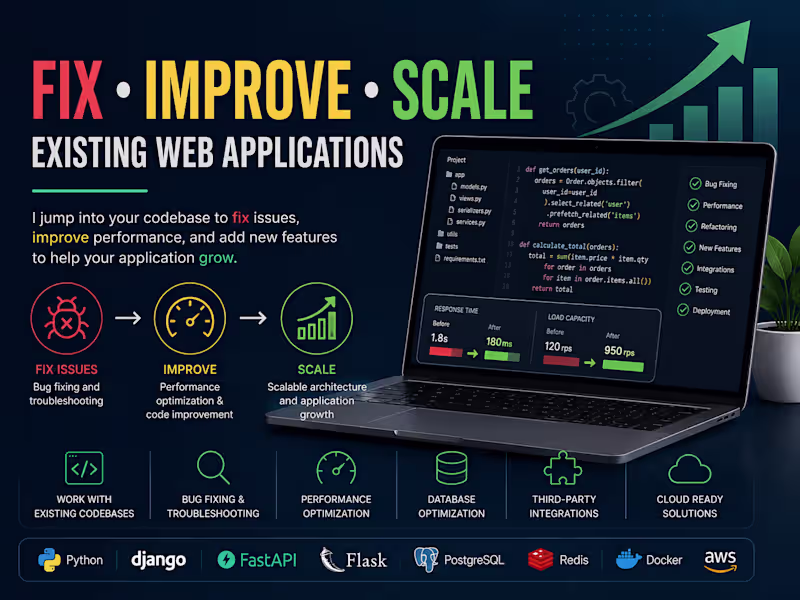 Cover image for I will fix, improve, and scale your existing application