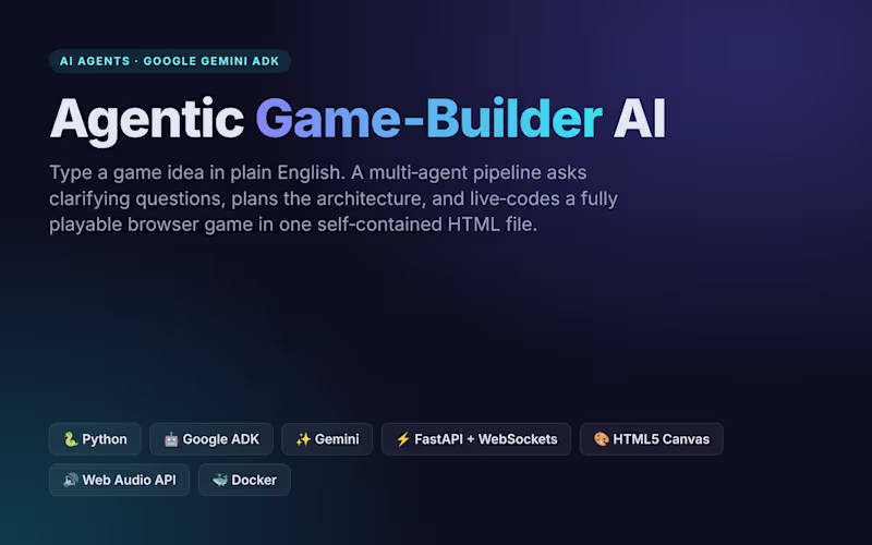 Cover image for 🎮 Agentic Game‑Builder AI: describe