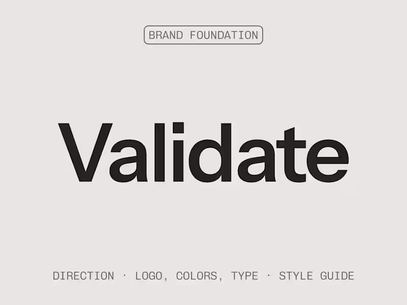 Cover image for Validate · Brand Foundation for testing an idea