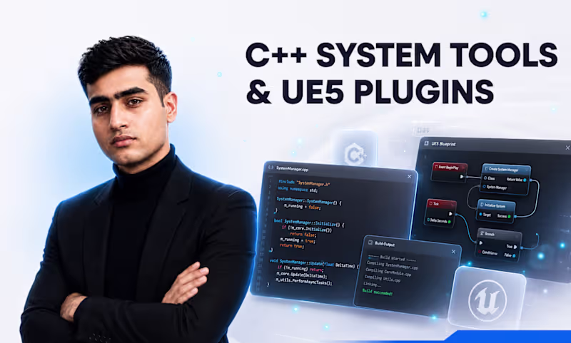 Cover image for Custom C++ Systems Engineering & Unreal Engine 5 Plugins