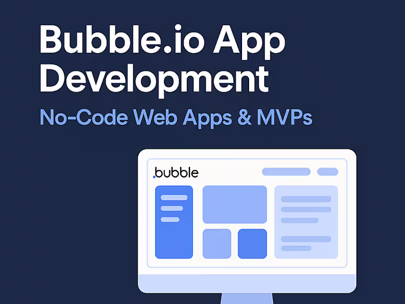 Cover image for Bubble.io App Development | No-Code Web Apps & MVPs