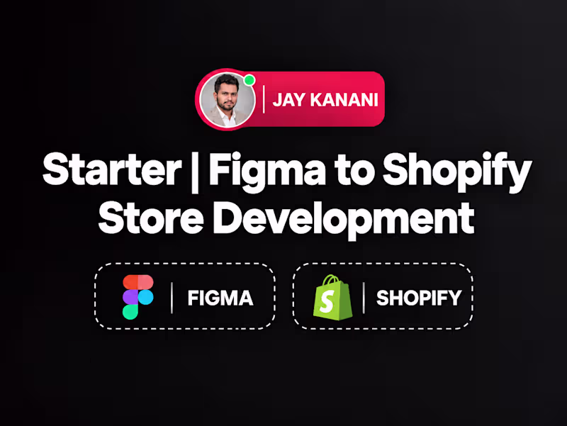 Cover image for Starter | Figma to Shopify Store Development