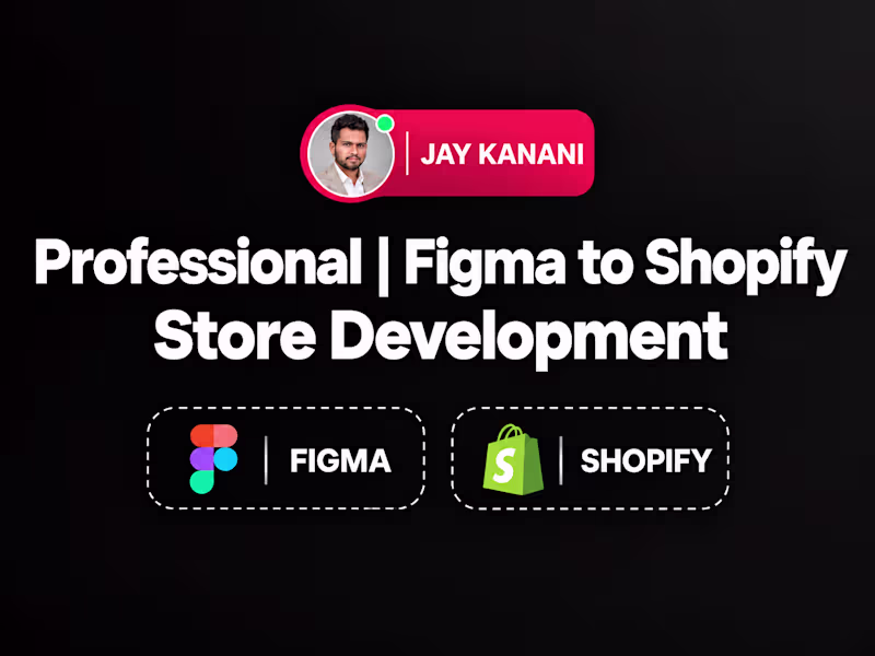 Cover image for Professional | Figma to Shopify Store Development
