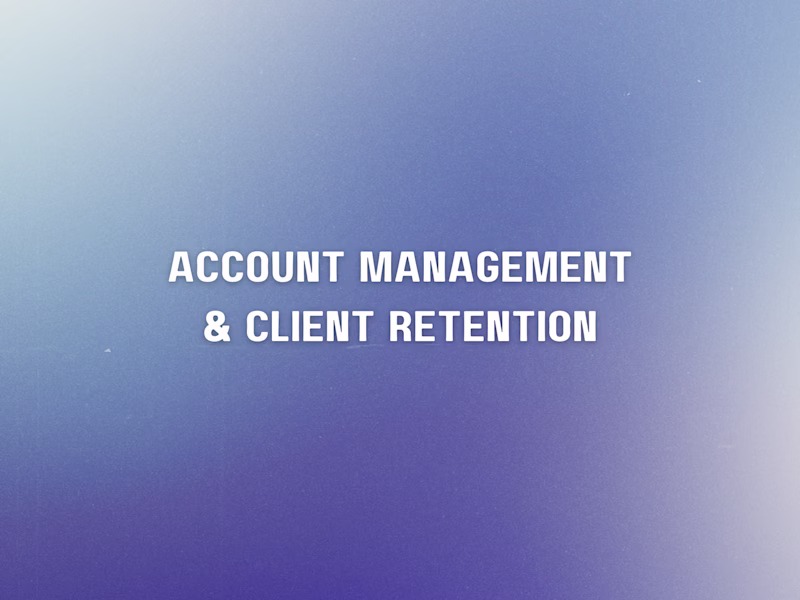 Cover image for Account Management & Client Retention