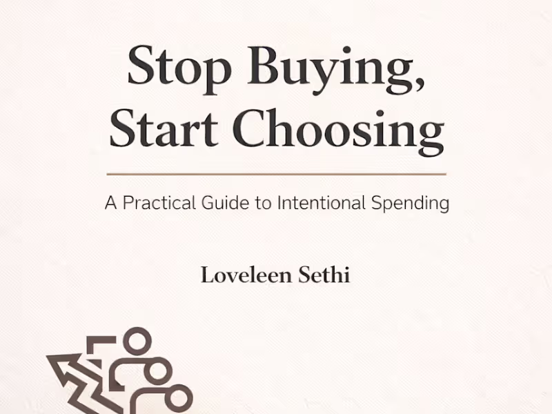 Cover image for Stop Buying, Start Choosing: A Guide to Intentional Consumption