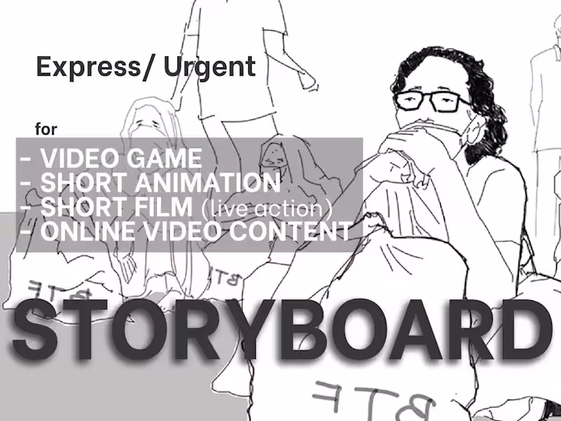 Cover image for I'll craft quick storyboards for film, animation, and games.