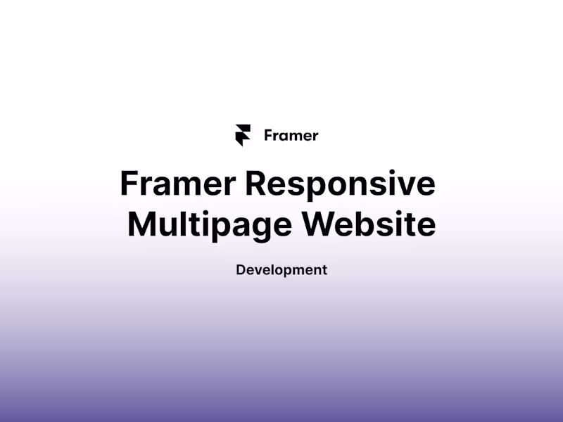 Cover image for Framer Responsive Multipage Website (Development)