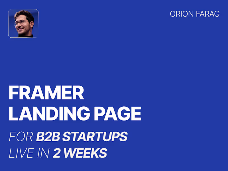Cover image for Framer Landing Page for B2B Startups — Live in 2 Weeks