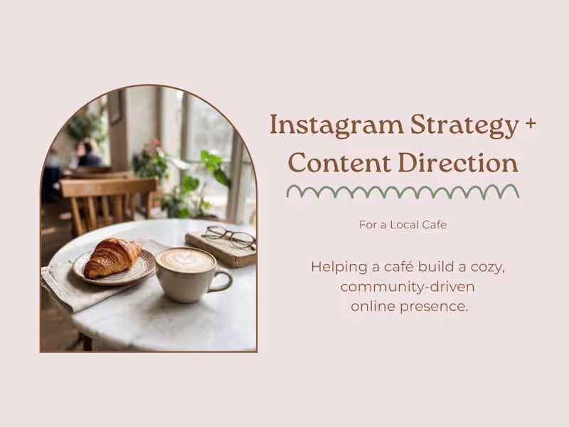 Cover image for Instagram Strategy + Content Direction for Local Café